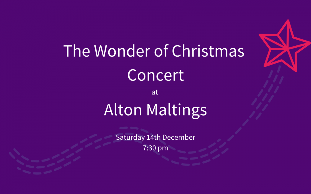 The Wonder of Christmas Concert, Alton Maltings
