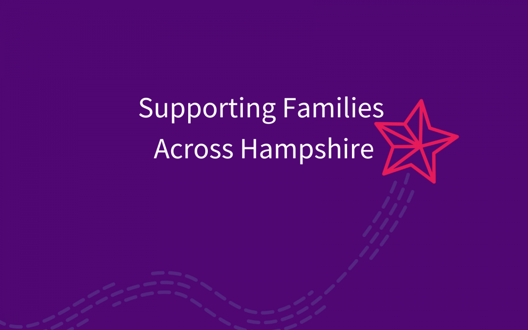 Supporting Families Across Hampshire